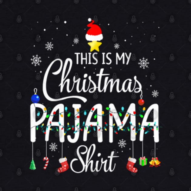 This Is My Christmas Pajama Xmas Lights Funny Holiday by marchizano